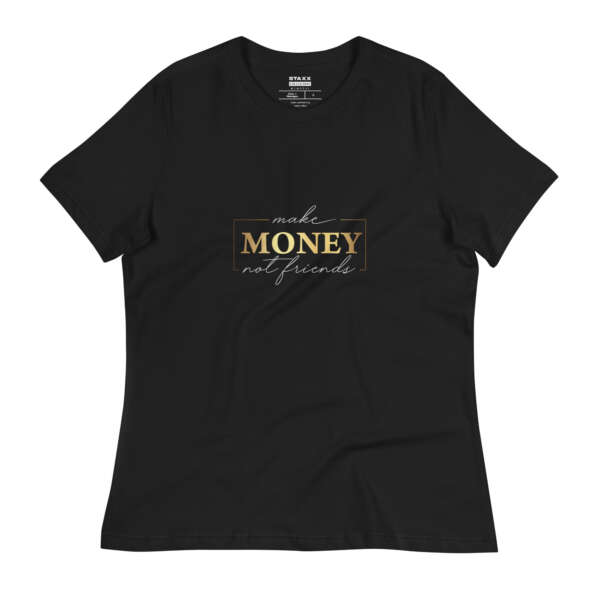 Make Money Not Friends Women's T-Shirt - Image 2