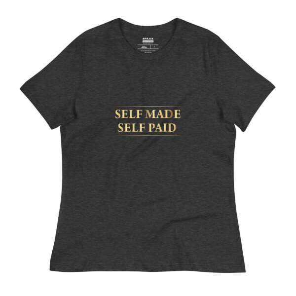 Self Made Self Paid Women's T-Shirt - Image 3