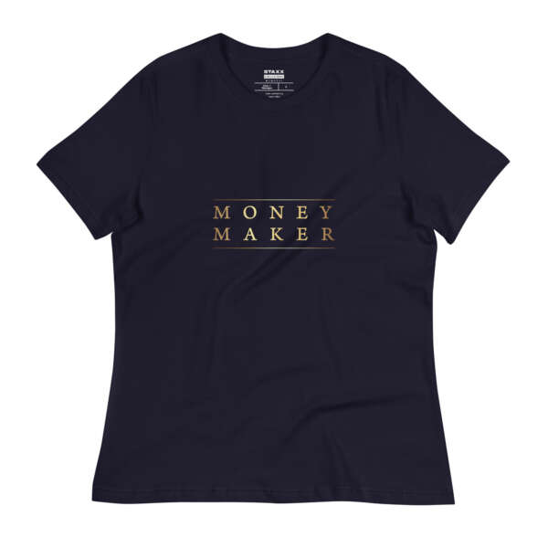 Money Maker Women's T-Shirt