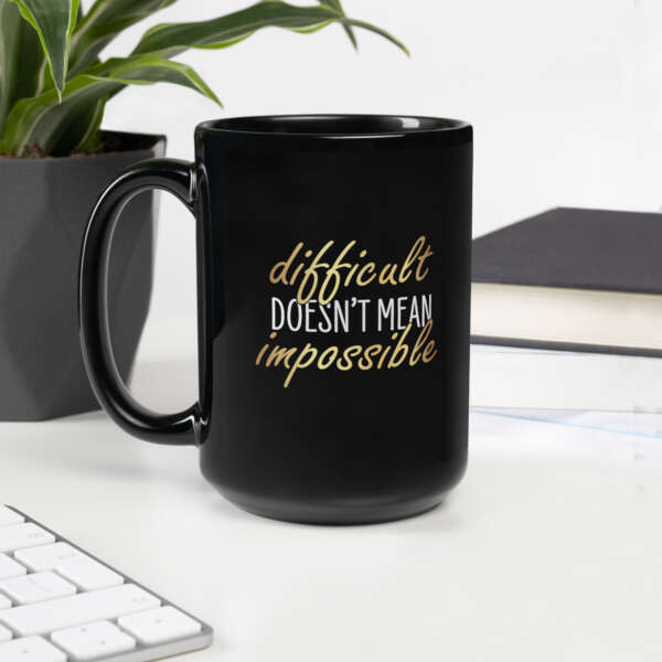Not Impossible Black Glossy Mug