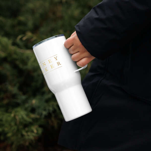 Money Maker Travel mug with a handle